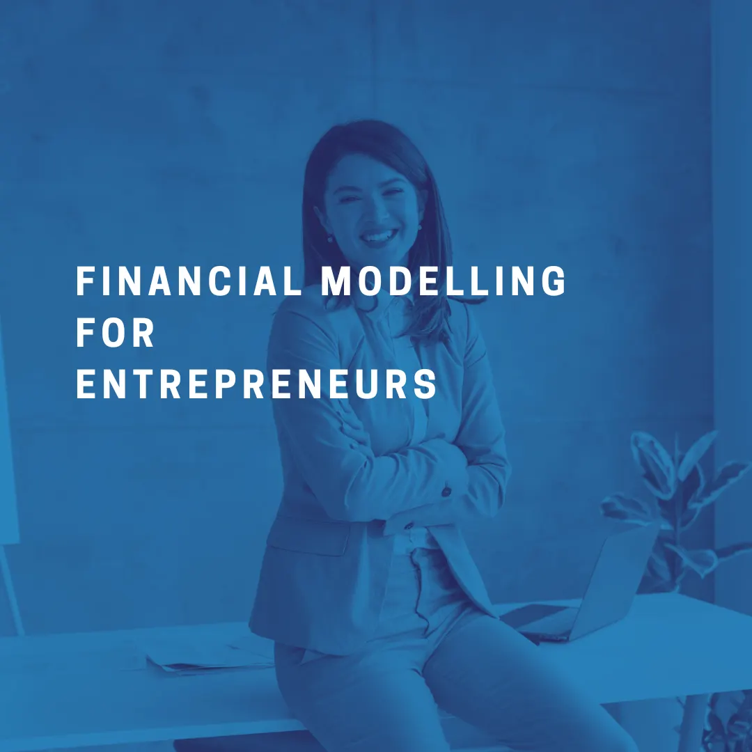 Financial Modelling for Entrepreneurs