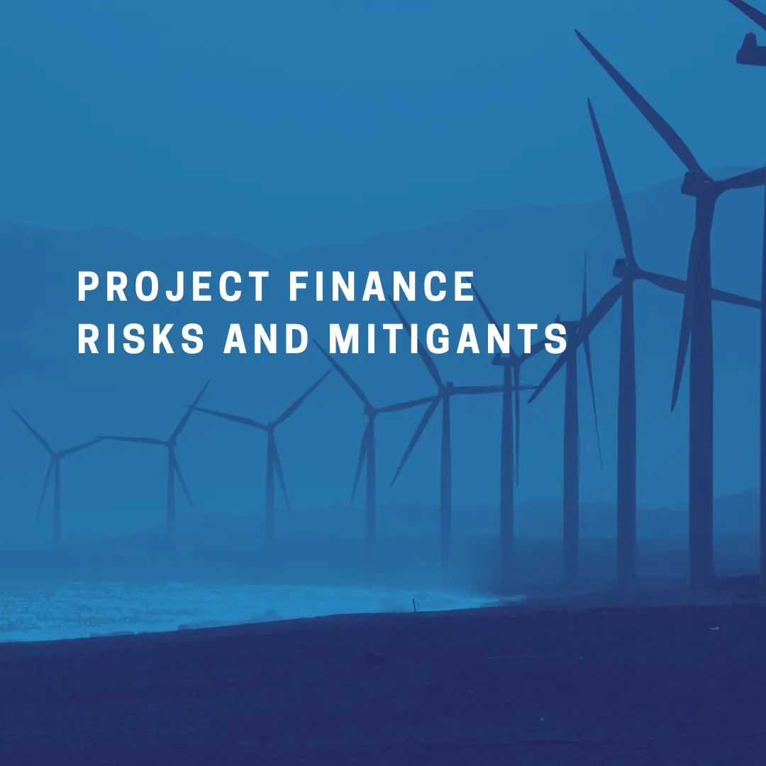 Project Finance Risks and Mitigants