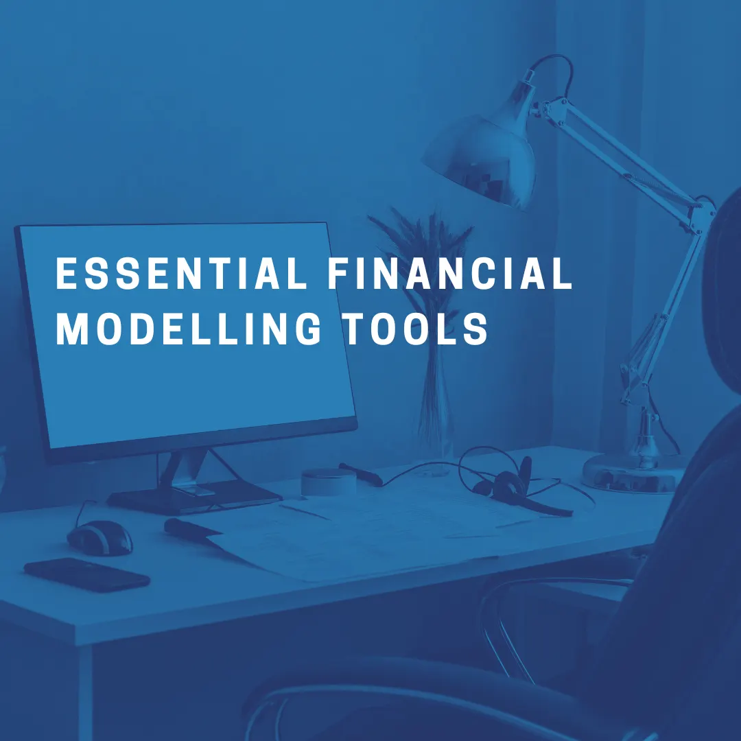 Must-Have Financial Modelling Tools for Aspiring Analysts and Entrepreneurs