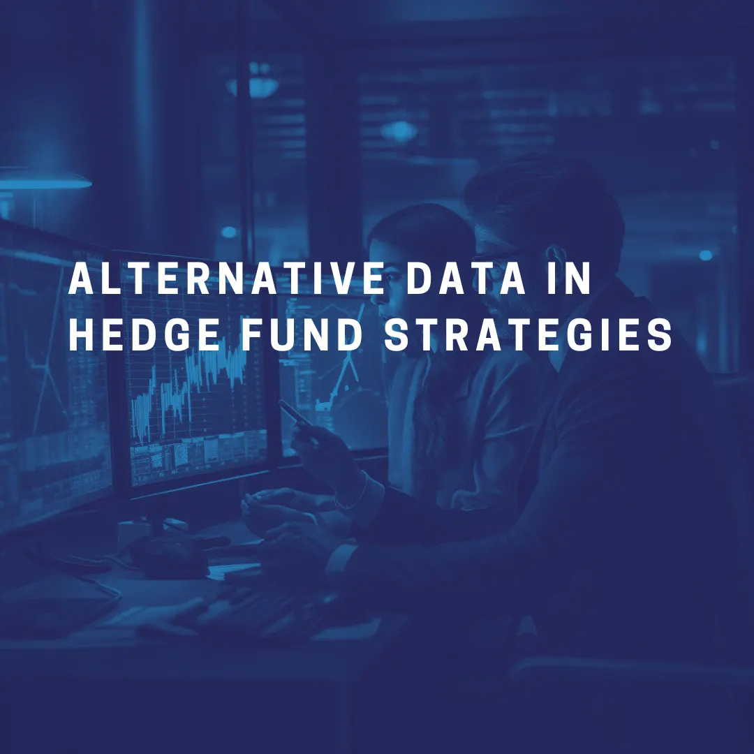 The Pivotal Role of Alternative Data in Hedge Fund Strategies