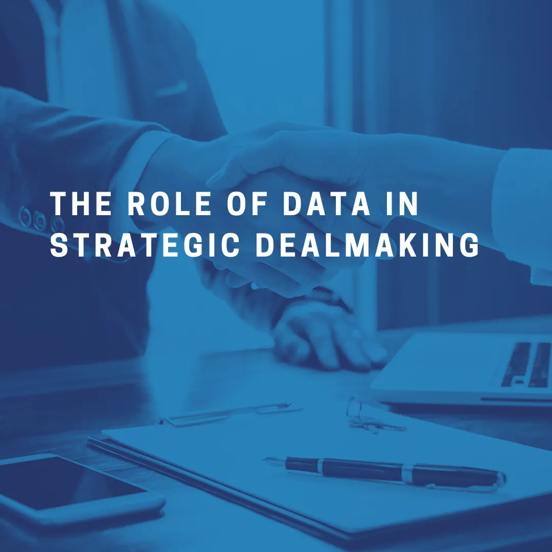 The Role of Data in Strategic Dealmaking