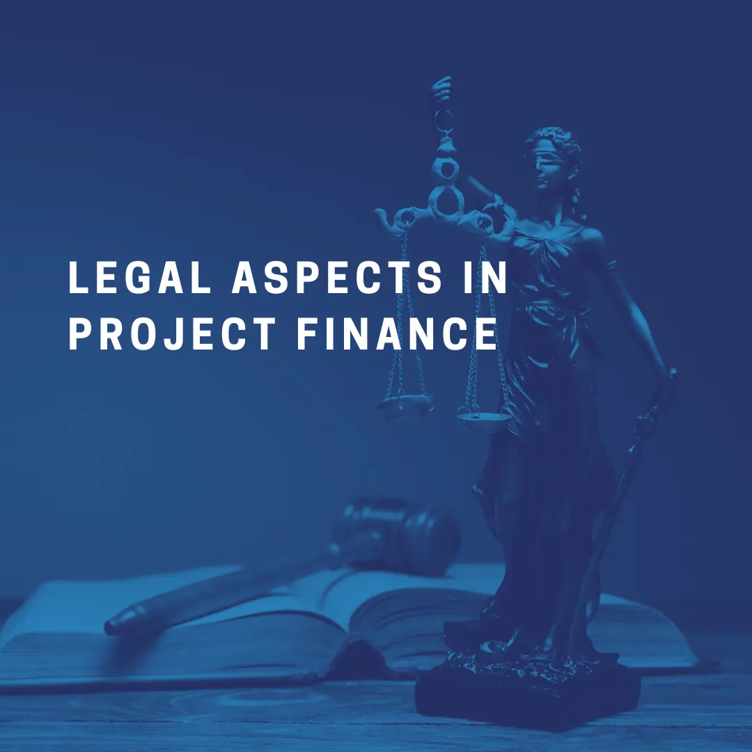Navigating Legal Aspects in Project Finance