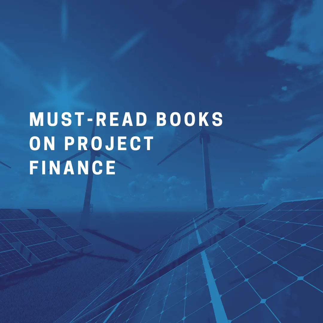 My Top 5 Must-Read Books on Project Finance